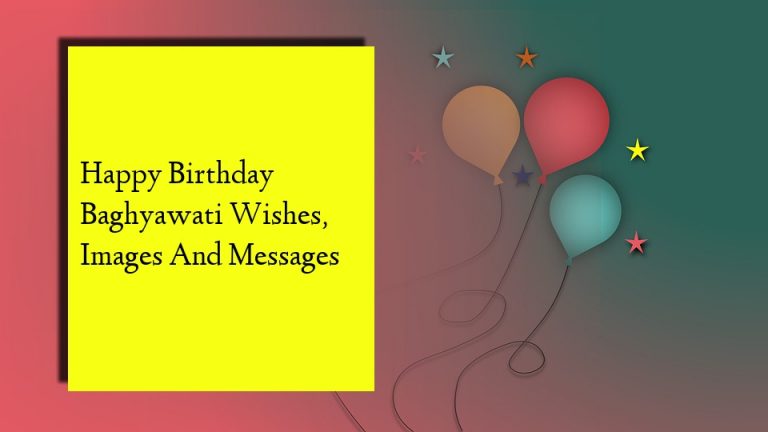 Happy Birthday Baghyawati Wishes, Images And Messages
