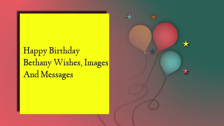 Happy Birthday Bethany Wishes, Images And Messages