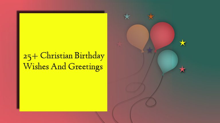 25+ Christian Birthday Wishes And Greetings